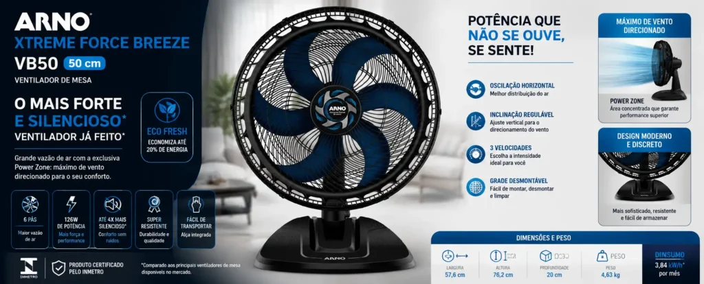 Deixe os ambientes da sua casa muito mais agradáveis, refrescantes e silenciosos com o Ventilador de Mesa Arno Xtreme Force Breeze de 50 cm